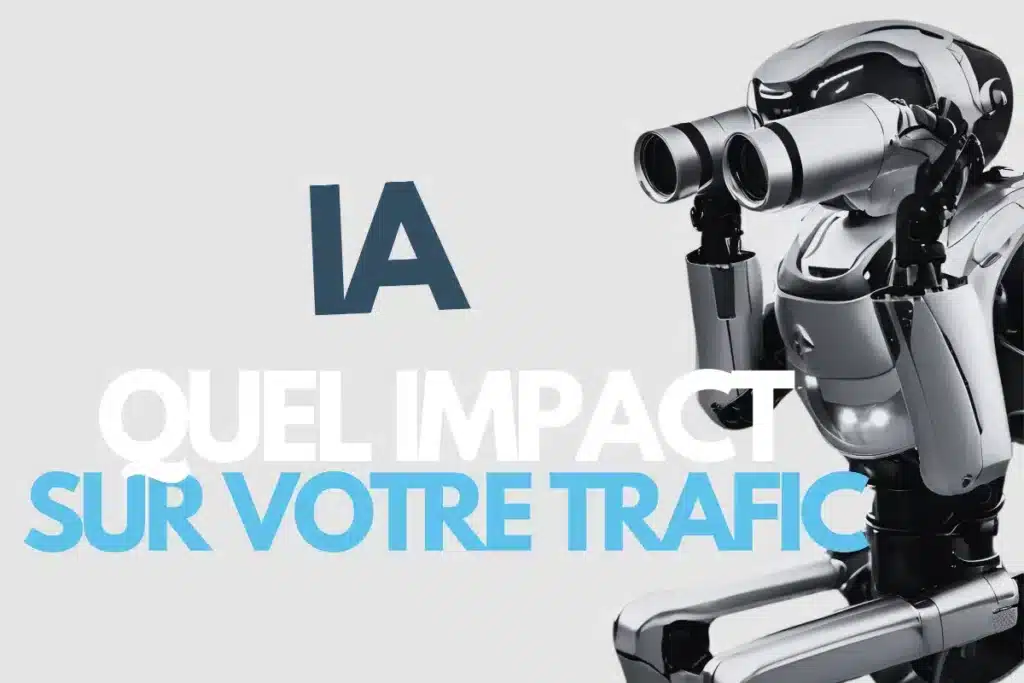 ia impact sur votre trafic