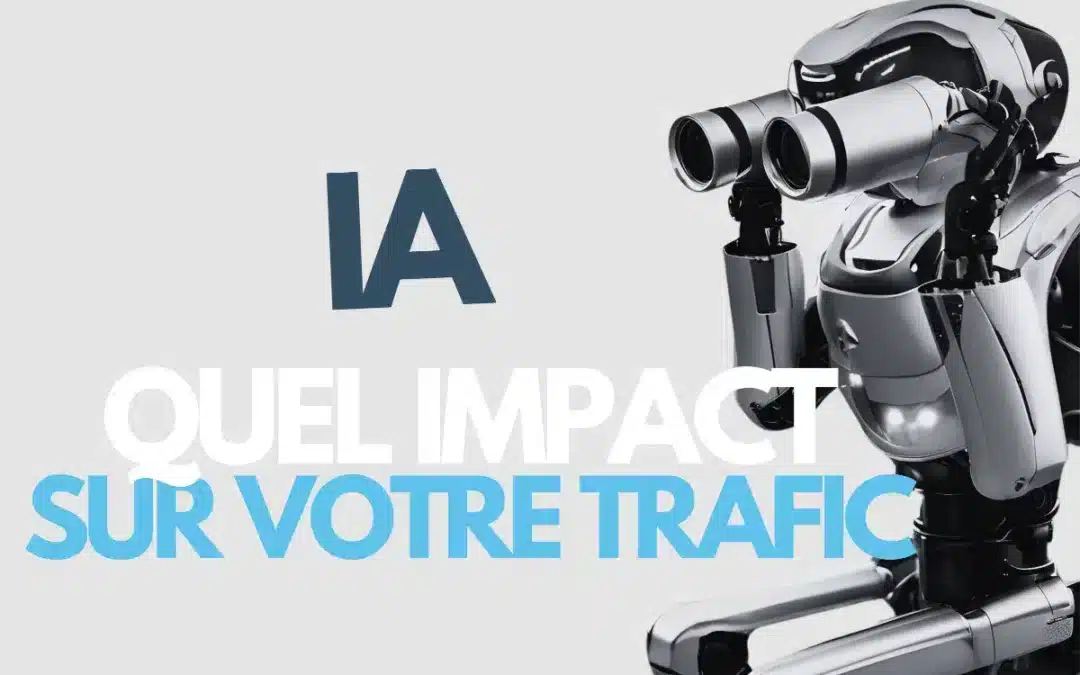 Guide pas à pas : analysez l&rsquo;impact des IA sur votre trafic